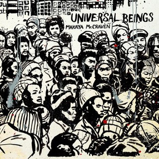 Cover of 'Universal Beings' - Makaya McCraven